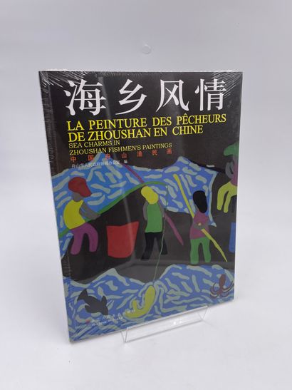 null 1 Volume : "LA PEINTURE DES PÊCHEURS DE ZHOUSHAN EN CHINE", Ed. Horizon Oriental,...