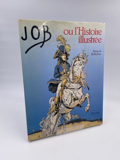 null 1 Volume : "JOB OU L'HISTOIRE ILLUSTRÉE", François Robichon, Préface du Prince...