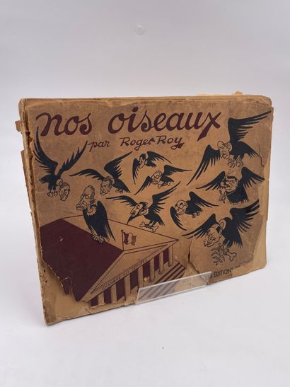 null 1 Volume : "NOS OISEAUX", Roger Roy, Ed. Les Éditions de France, 1936, Couverture...