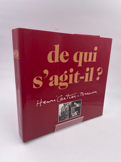 null 1 Volume : "DE QUI S'AGIT-IL ?", Henri Cartier-Bresson, (Une Rétrospective Complète...