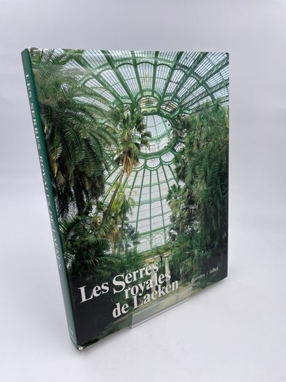null 1 Volume : "LES SERRES ROYALES DE LAEKEN", Edgard Goedleven, Bruno Fornari,...