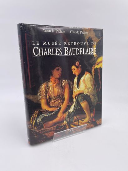 null 1 Volume : "LE MUSÉE RETROUVÉ DE CHARLES BAUDELAIRE", Yann Le Pichon, Claude...