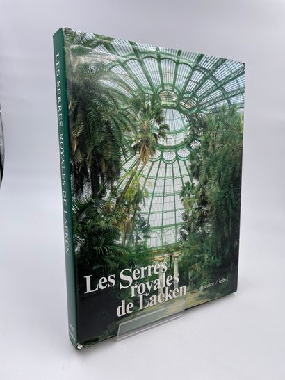 null 1 Volume : "LES SERRES ROYALES DE LAEKEN", Edgard Goedleven, Bruno Fornari,...