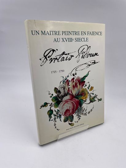 null 1 Volume : "PROTAIN PIDOUX (1725-1790), UN MAITRE PEINTRE EN FAÏENCE AU XVIIIème...