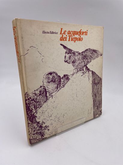 null 1 Volume : "LE ACQUEFORTI DEI TIEPOLO", Catalogo della mostra a cura di Aldo...