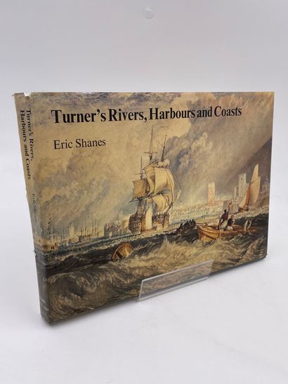 null 1 Volume : "TURNER'S RIVERS, HARBOURS AND COASTS", Eric Shanes, Ed. Chatto &...