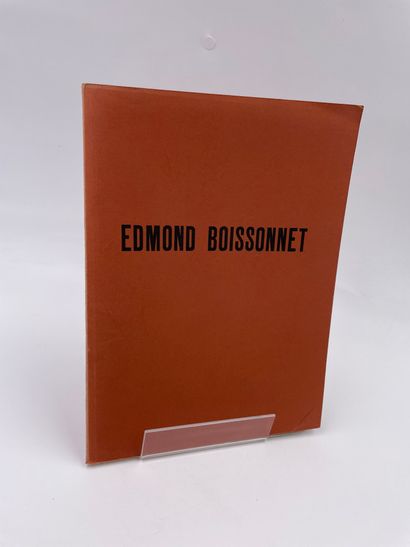 null 1 Volume : "EDMOND BOISSONNET, PEINTURE ET GOUACHES", Maison de la Pensée Française,...