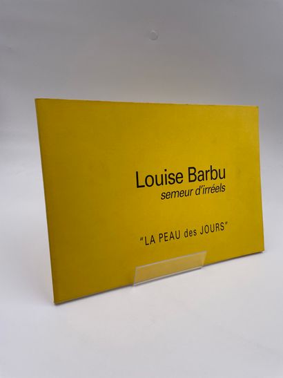 null 1 Volume : "LOUISE BARBU SEMEURS D'IRRÉELS - LA PEAU DES JOURS", 1999