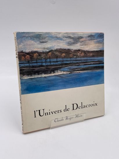 null 1 Volume : "L'UNIVERS DE DELACROIX", Claude Roger-Marx, Sabine Cotté, Collection...