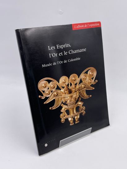 null 1 Volume : "LES ESPRITS, L'OR ET LE CHAMANE - MUSÉE DE L'OR DE COLOMBIE", Album...