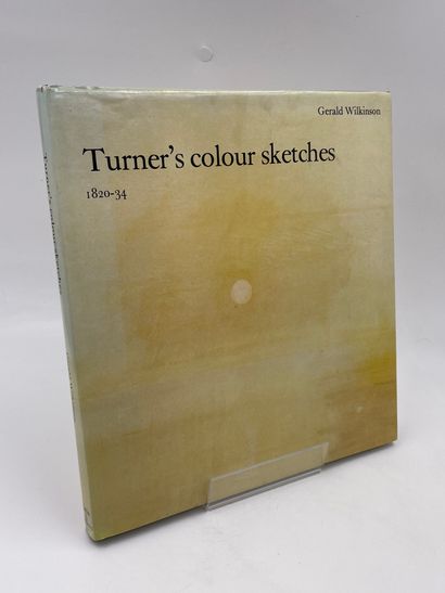 null 1 Volume : "TURNER'S COLOUR SKETCHES, 1820-1834", Gerald Wilkinson, ED. Barrie...