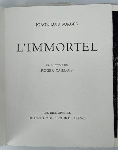 [TRIGNAC], BORGES (Jorge Luis) 
L’Immortel

Traduction par Roger Caillois. S. l....