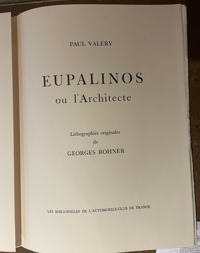 VALÉRY (Paul) 
Eupalinos ou l’Architecte

S. l. [Paris], Les Bibliophiles de l’Automobile-Club...
