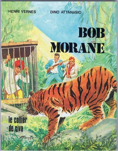 ATTANASIO Bob Morane « Le Collier de Civa ». MJC Longwy 1983. L'un des 250 exemplaires...