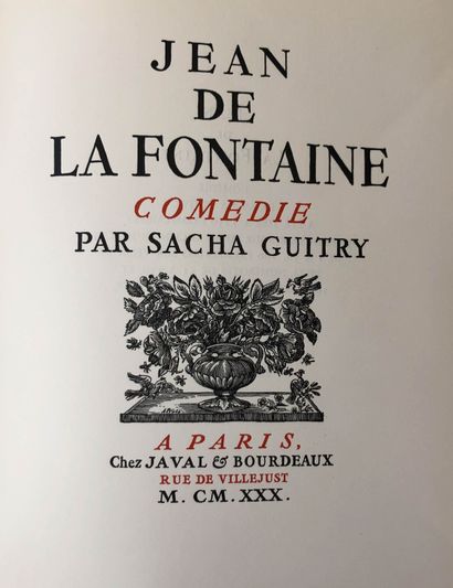 GUITRY Sacha Jean de la Fontaine. Javal et Bourdeaux Paris 1930. E.O. L'un des 200...