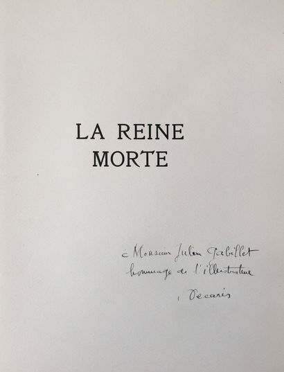 DECARIS Albert / MONTHERLANT Henry de La Reine morte. Presses de la cité Paris 1940....