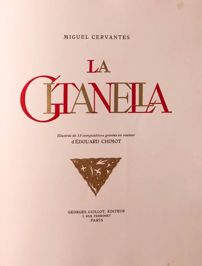 CHIMOT Edouard / CERVANTES Miguel de La Gitanella.
Guillot éditeur Paris 1948. Première...