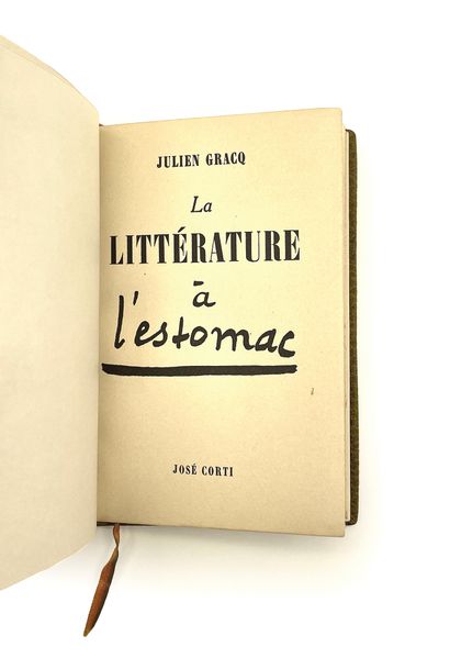 Julien GRACQ / Louis POIRIER Literature in the stomach. José Corti Paris 1950. E.O....
