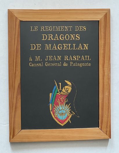 null Commemorative embroidery
Regiment of Magellanic Dragoons to Mr. Jean Raspail,...