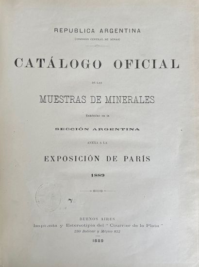 [ARGENTINE]. CATALOGO OFICIAL DE LAS MUESTRAS DE MINERALES exhibidas en la seccion...