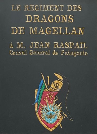 null Commemorative embroidery
Regiment of Magellanic Dragoons to Mr. Jean Raspail,...