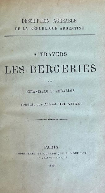 ZEBALLOS (Estanislao Severo). A TRAVERS LES BERGERIES (Pleasant description of the...