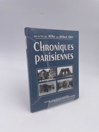 null 1 Volume : "CHRONIQUES DE LA VIE PARISIENNE FIN XIXème début Xxème", Sylvie...