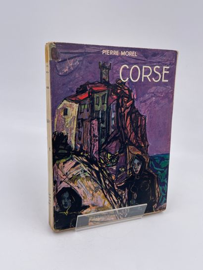 null 1 Volume : "LA CORSE", Pierre Morel, Couverture d'Yvette Alde, 157 Héliogravures,...
