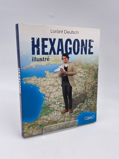 null 1 Volume : "HEXAGONE ILLUSTRÉ", Lorant Deutsch, Avec la Complicité de Emmanuel...