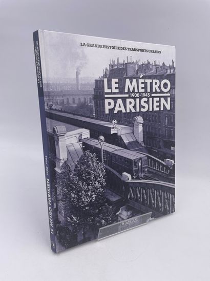null 1 Volume : "LE MÉTRO PARISIEN, 1900-1945", Collection 'La Grande Histoire des...