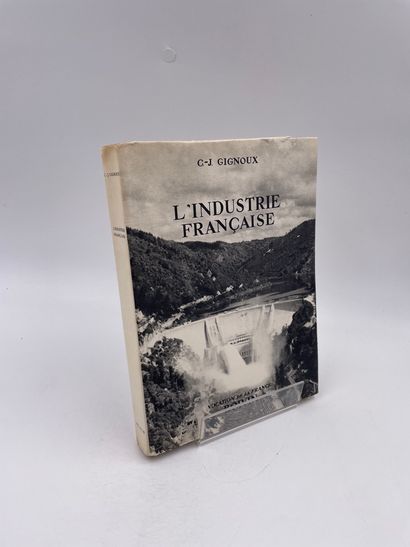 null 1 Volume : "L'INDUSTRIE FRANÇAISE", Vocation de la France, C.-J. Gignoux, Ed....