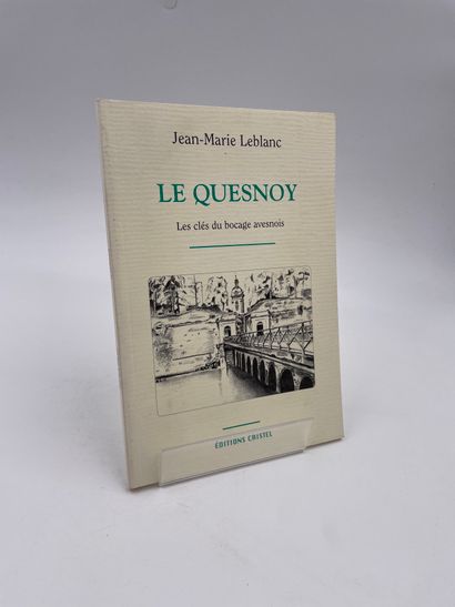 null 1 Volume : "LE QUESNOY", (Les Clés du Bocage Avesnois), Jean-Marie Leblanc,...