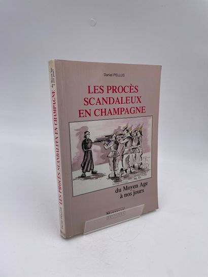 null 1 Volume : "LES PROCÈS SCANDALEUX EN CHAMPAGNE, DU MOYEN AGE À NOS JOURS", Daniel...