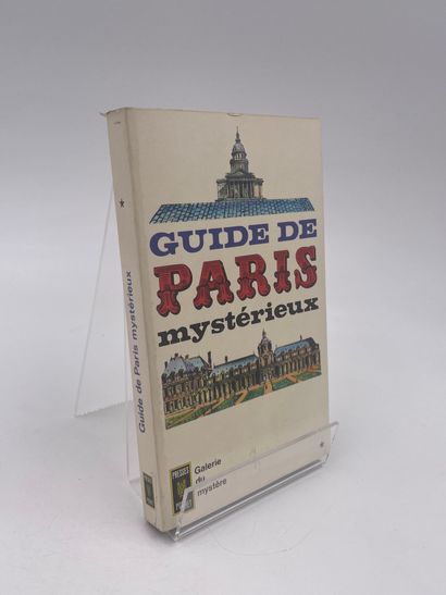 null 3 Volumes : "GUIDE DE PARIS MYSTÉRIEUX", Tome 1, 2 & 3, François Caradec, Jean-Robert...