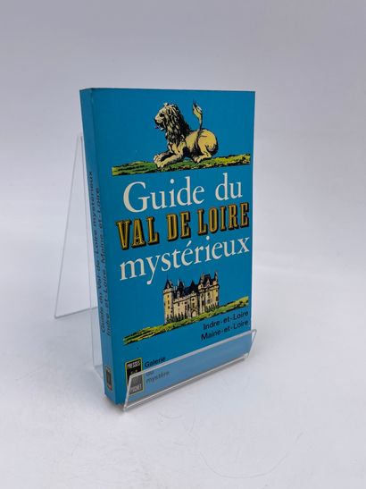 null 3 Volumes : 

- "GUIDE DU VAL DE LOIRE MYSTÉRIEUX, INDRE-ET-LOIRE / MAINE-ET-LOIRE",...