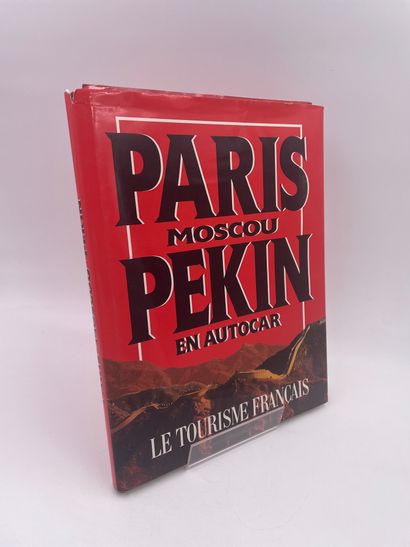 null 1 Volume : "PARIS MOSCOU PEKIN EN AUTOCAR", Chantal Maury, Hans Van de Velde,...