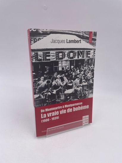null 1 Volume : "DE MONTMARTRE À MONTPARNASSE, LA VRAIE VIE DE BOHÈME (1900-1939)",...