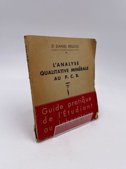null 1 Volume : "L'ANALYSE QUALITATIVE MINÉRALE AU P. C. B.", Dr. Daniel Reulos,...
