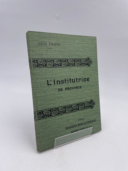null 1 Volume : "L'INSTITUTRICE DE PROVINCE", Léon Frapié, Illustrations d'après...