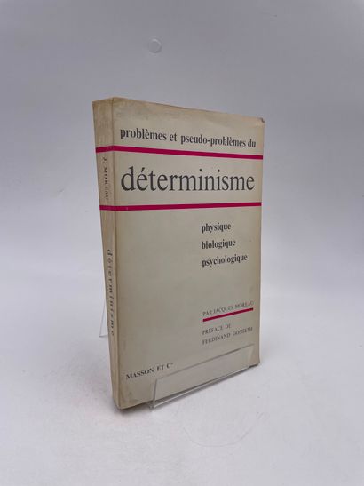 null 1 Volume : "PROBLÈMES ET PSEUDO-PROBLÈMES DU DÉTERMINISME (PHYSIQUE - BIOLOGIQUE...