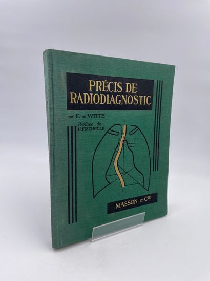 null 1 Volume : "PRÉCIS DE RADIODIAGNOSTIC", F. De Witte, Préface du Professeur H....