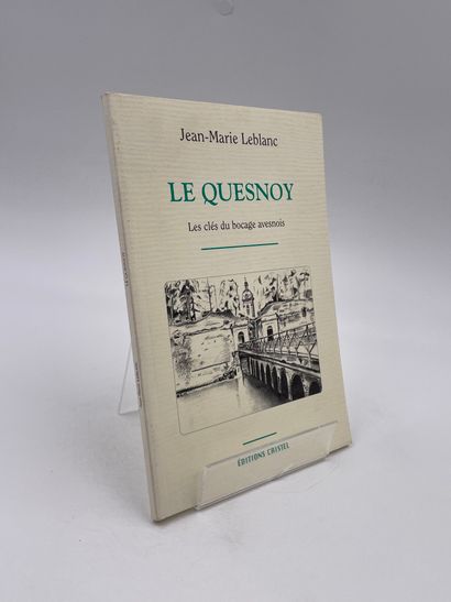 null 1 Volume : "LE QUESNOY", (Les Clés du Bocage Avesnois), Jean-Marie Leblanc,...