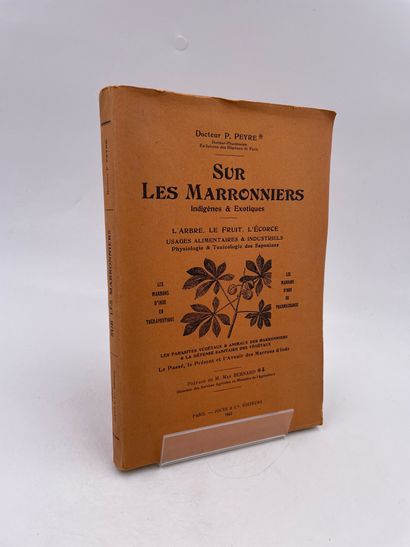null 
1 Volume : "SUR LES MARRONNIERS, INDIGÈNES & EXOTIQUES", (L'Arbre - Le Fruit...