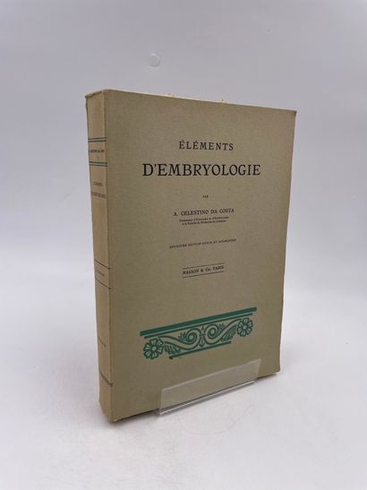 null 1 Volume : "ÉLÉMENTS D'EMBRYOLOGIE", A. Celestino Da Costa, Ed. Masson et Cie...