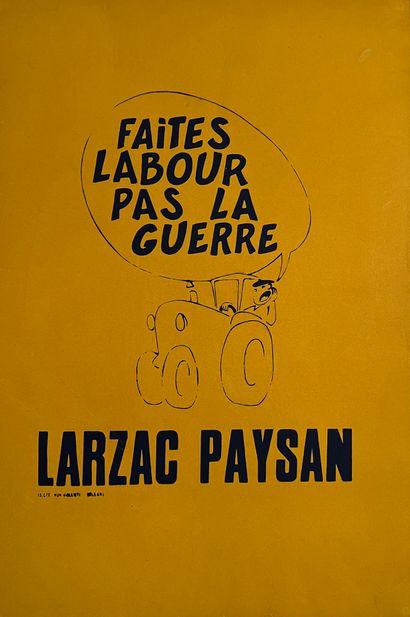 null ANONYMOUS Faites Labour pas la guerre. Larzac Paysan. Circa 1970. Silk-screen...