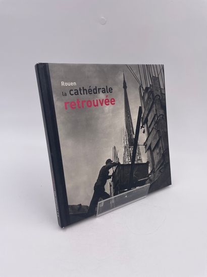 null 1 Volume : "ROUEN, LA CATHÉDRALE RETROUVÉE (1940-1956)", Ed. Édition Point de...