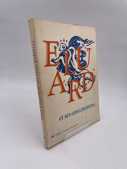 null 1 Volume : "PAUL ÉLUARD ET SES AMIS PEINTRES, 1895-1952", Centre Georges Pompidou,...