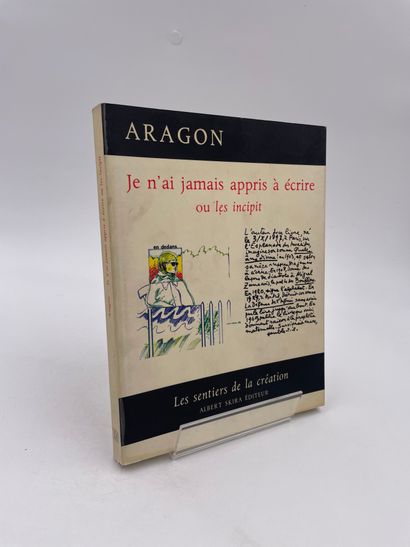 null 1 Volume : "JE N'AI JAMAIS APPRIS À ÉCRIRE OU LES INCIPIT", Aragon, Colleciton...