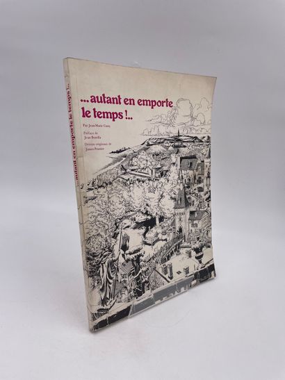 null 1 Volume : "…AUTANT EN EMPORTE LE TEMPS!..", Jean-Marie Cuny, Préface de Jean...