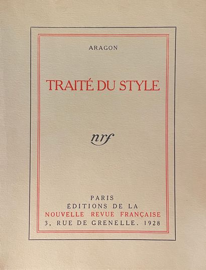 ARAGON Louis : Le traité du style. NRF Paris 1928. E.O. L'un des 109 ex. de tête...